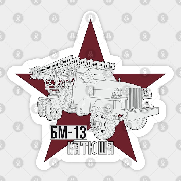 BM-13 Katyusha ( Катюша ) Sticker by FAawRay